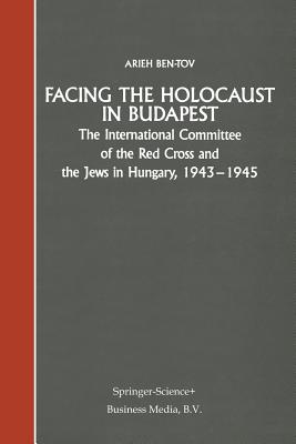 Facing the Holocaust in The International Committee of the Red Cross and the Jews in Hungary, 1943-1945 (Paperback) | Barrett Bookstore