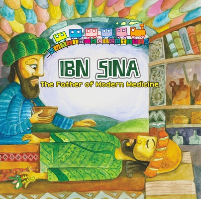 Ibn Sina: The Father of Modern Medicine Cover Image