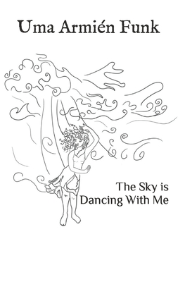 The Sky is Dancing With Me Cover Image