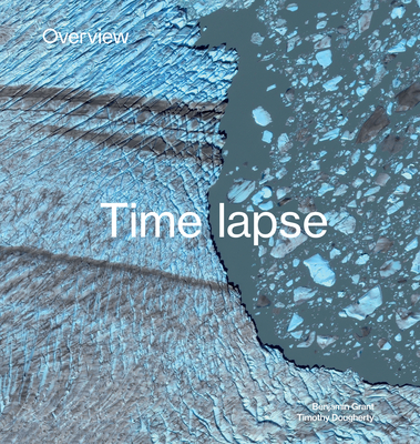 Overview Timelapse: How We Change the Earth Cover Image
