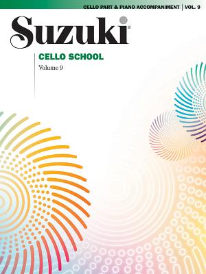 Suzuki Cello School, Vol 9: Cello Part (Includes Piano Acc.) By Alfred Music (Other) Cover Image