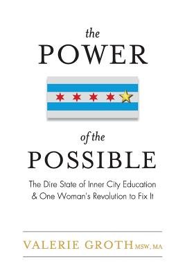 The Power of the Possible: The Dire State of Inner City Education