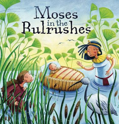 My First Bible Stories (Old Testament): Moses in the Bulrushes Cover Image