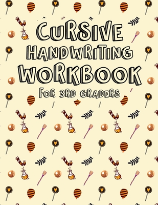 Cursive Handwriting Workbook for 3rd Graders: Cursive Writing Book for Kids. Learn Cursive Handwriting Workbook. Halloween Cursive Writing Practice Wo Cover Image