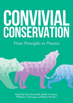 Convivial Conservation: From Principles to Practice Cover Image