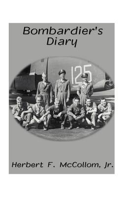 Bombardier's Diary By Jr. McCollom, Herb Cover Image