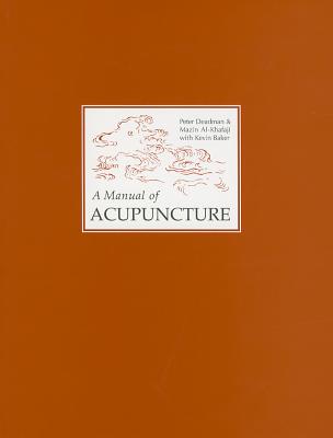 Manual of Acupuncture By Peter Deadman Cover Image