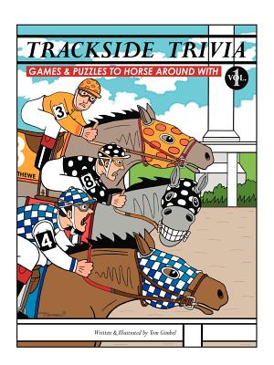 Trackside Trivia: Games & Puzzles to Horse Around with - Vol. 1 Cover Image