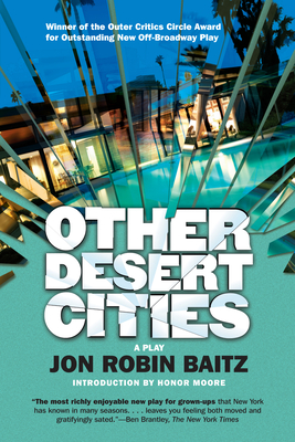 Other Desert Cities By Jon Robin Baitz, Honor Moore (Introduction by) Cover Image
