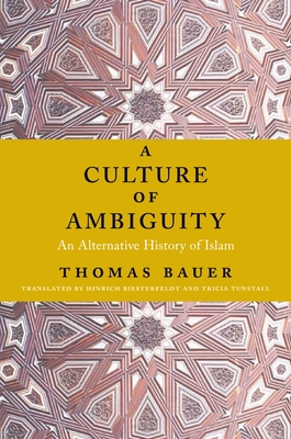 A Culture of Ambiguity: An Alternative History of Islam Cover Image