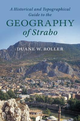 A Historical and Topographical Guide to the Geography of Strabo Cover Image