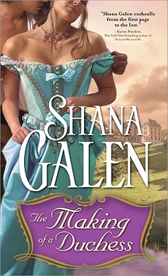 The Making of a Duchess (Sons of the Revolution) By Shana Galen Cover Image