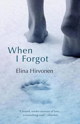 When I Forgot By Elina Hirvonen Cover Image
