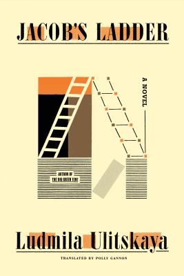 Jacob's Ladder: A Novel By Ludmila Ulitskaya, Polly Gannon (Translated by) Cover Image