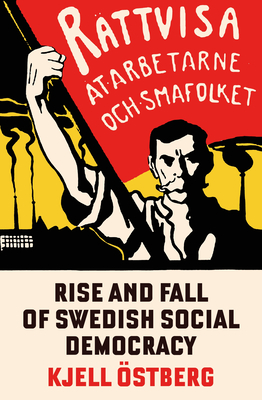 The Rise and Fall of Swedish Social Democracy Cover Image