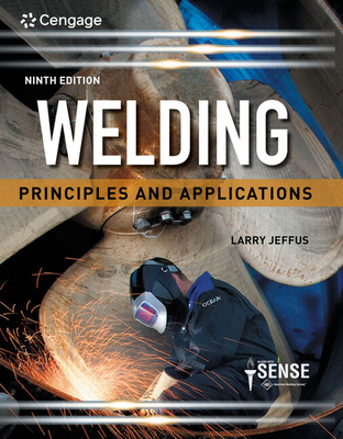 Welding: Principles and Applications (Mindtap Course List) (Hardcover)