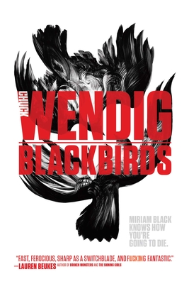 Cover for Blackbirds (Miriam Black #1)