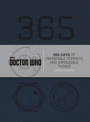 Doctor Who: 365 Days of Memorable Moments and Impossible Things Cover Image