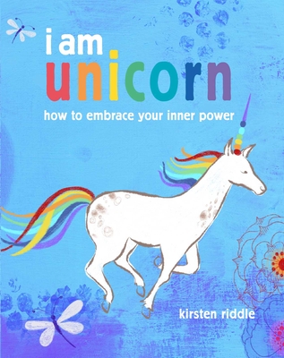 I am unicorn: How to embrace your inner power Cover Image
