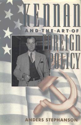 Cover for Kennan and the Art of Foreign Policy
