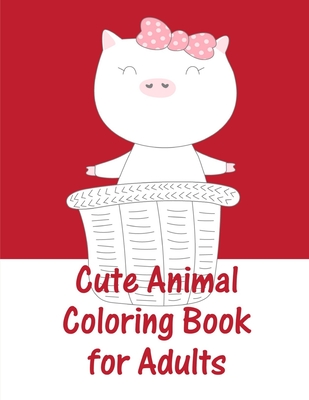 Cute Animal Coloring Book For Adults: christmas coloring book adult for relaxation (Animals Around the World #6) Cover Image