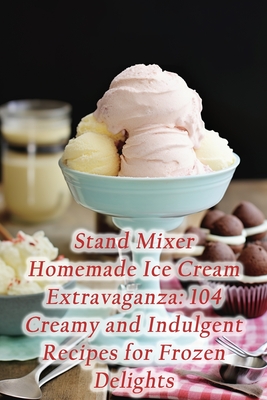 How to Make Ice Cream with a Stand Mixer 