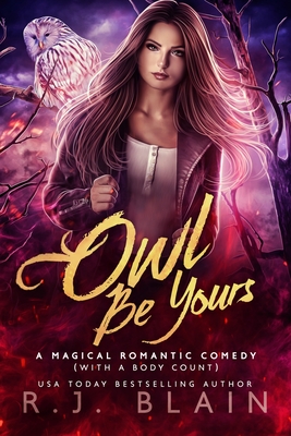 Owl Be Yours By R. J. Blain Cover Image