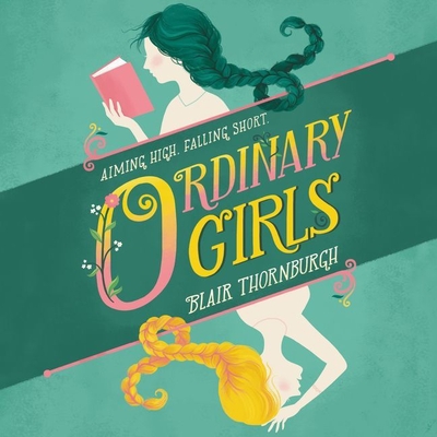 Ordinary Girls By Blair Thornburgh, Jorjeana Marie (Read by) Cover Image