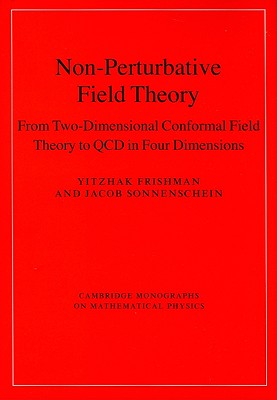 Non-Perturbative Field Theory: From Two Dimensional Conformal