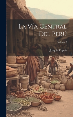 La Vía Central Del Perú; Volume 2 Cover Image