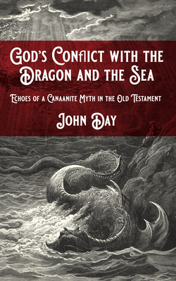 God's Conflict with the Dragon and the Sea By John Day Cover Image