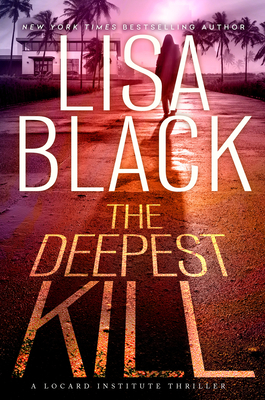 The Deepest Kill (A Locard Institute Thriller #3)