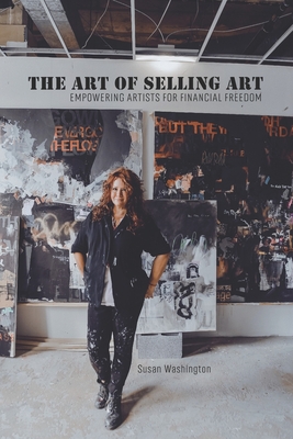The Art of Selling Art: Empowering Artists for Financial Freedom Cover Image