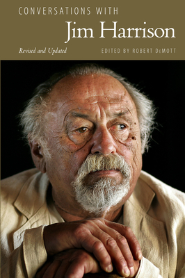 Conversations with Jim Harrison, Revised and Updated (Literary Conversations) By Robert Demott (Editor) Cover Image