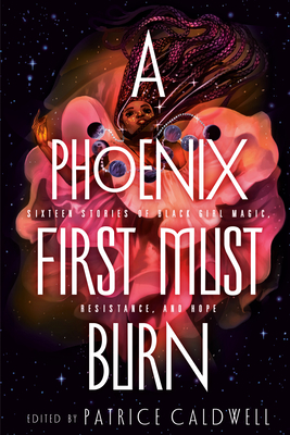 Cover for A Phoenix First Must Burn