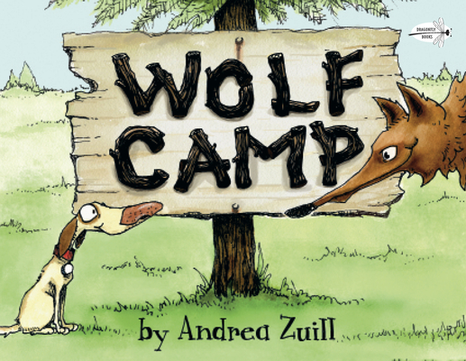 Wolf Camp By Andrea Zuill, Andrea Zuill (Illustrator) Cover Image