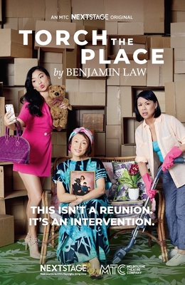Torch the Place: MTC NEXTSTAGE ORIGINAL By Benjamin Law Cover Image