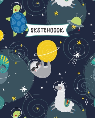 Sketchbook: Animals in Space Sketch Book for Kids - Practice Drawing and Doodling - Fun Sketching Book for Toddlers & Tweens Cover Image