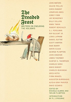 Cover Image for The Dreaded Feast: Writers on Enduring the Holidays