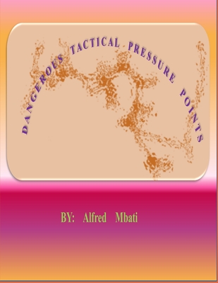 Dangerous Tactical Pressure Points Cover Image