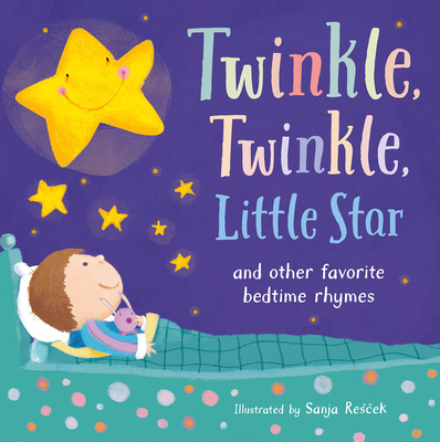 Twinkle, Twinkle, Little Star By Tiger Tales, Sanja Rescek (Illustrator) Cover Image