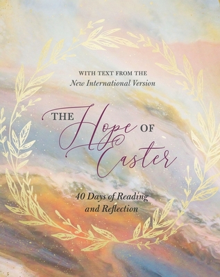 The Hope of Easter: 40 Days of Reading and Reflection By Zondervan Cover Image