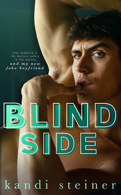 Blind Side By Kandi Steiner Cover Image