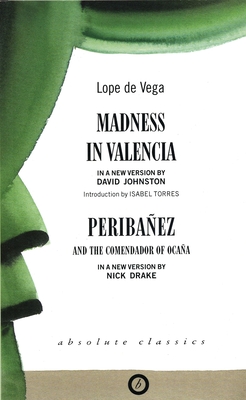 Madness in Valencia/Peribanez (Oberon Classics) Cover Image
