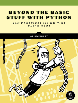 Beyond the Basic Stuff with Python: Best Practices for Writing Clean Code Cover Image