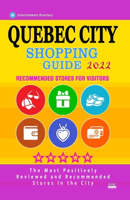 Quebec City Shopping Guide 2022: Best Rated Stores in Quebec City, Canada - Stores Recommended for Visitors, (Shopping Guide 2022)