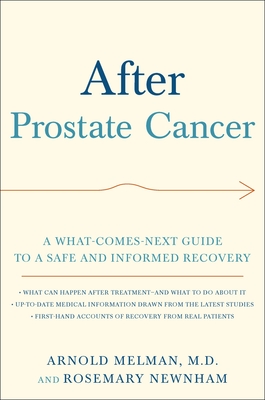 After Prostate Cancer A What Comes Next Guide to a Safe and