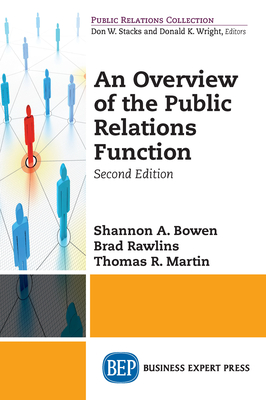 An Overview of The Public Relations Function, Second Edition By Shannon A. Bowen, Brad Rawlins, Thomas R. Martin Cover Image