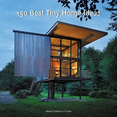 150 Best Tiny Home Ideas By Manel Gutiérrez Couto Cover Image