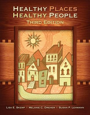 Healthy Places, Healthy People: A Handbook for Culturally Informed Community Nursing Practice Cover Image